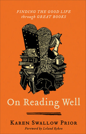 On Reading Well - Finding the Good Life Through Great Books