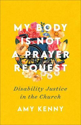My Body is Not a Prayer Request (HB)