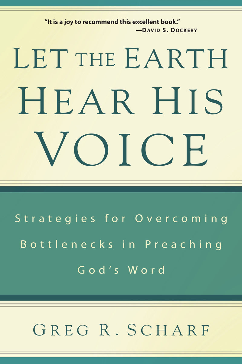Let the Earth Hear His Voice: Strategies for Overcoming Bottlenecks in Preaching God&