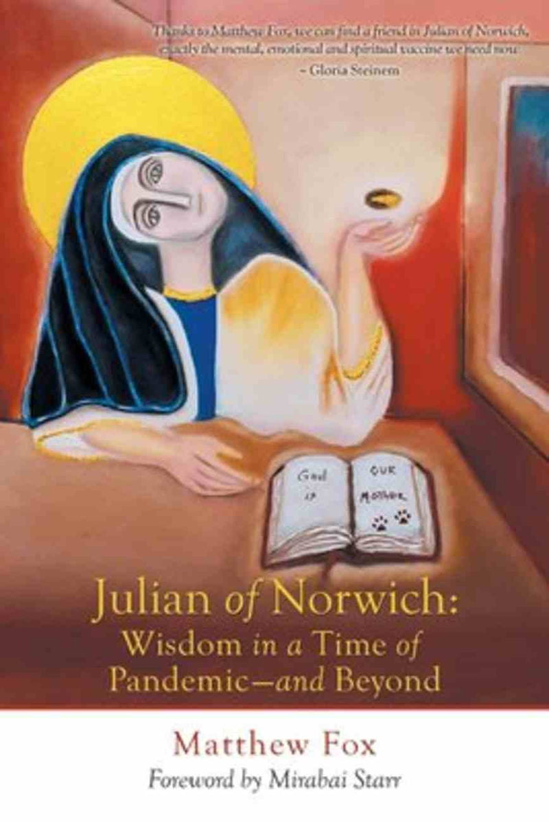 Julian of Norwich: Wisdom in a Time of Pandemic and Beyond