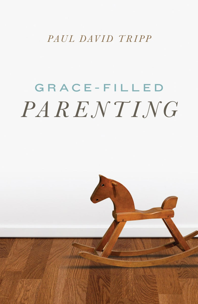 Grace-Filled Parenting Tract
