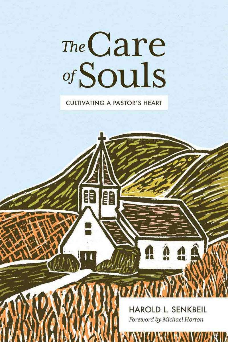 The Care of Souls: Cultivating a Pastor&
