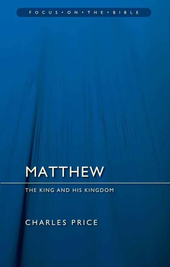 FOTB Matthew: The King And His Kingdom