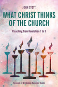 What Christ Thinks of the Church