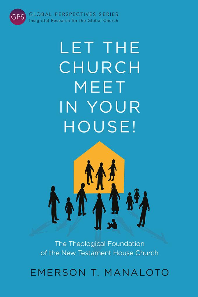 Let the Church Meet in Your House!