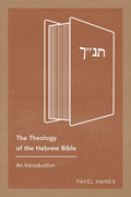 The Theology of the Hebrew Bible