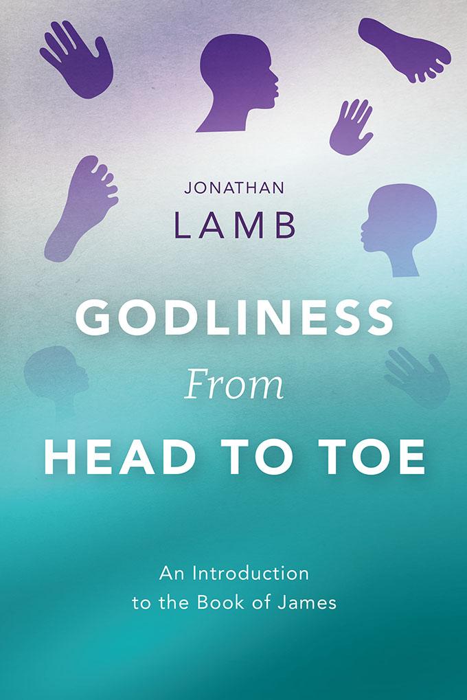 Godliness from Head to Toe