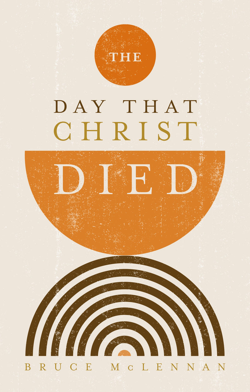 The Day that Christ Died