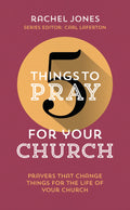 5 Things to Pray for Your Church