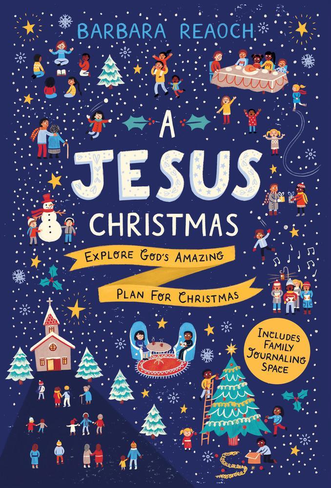 A Jesus Christmas - Explore God's Amazing Plan for Christmas