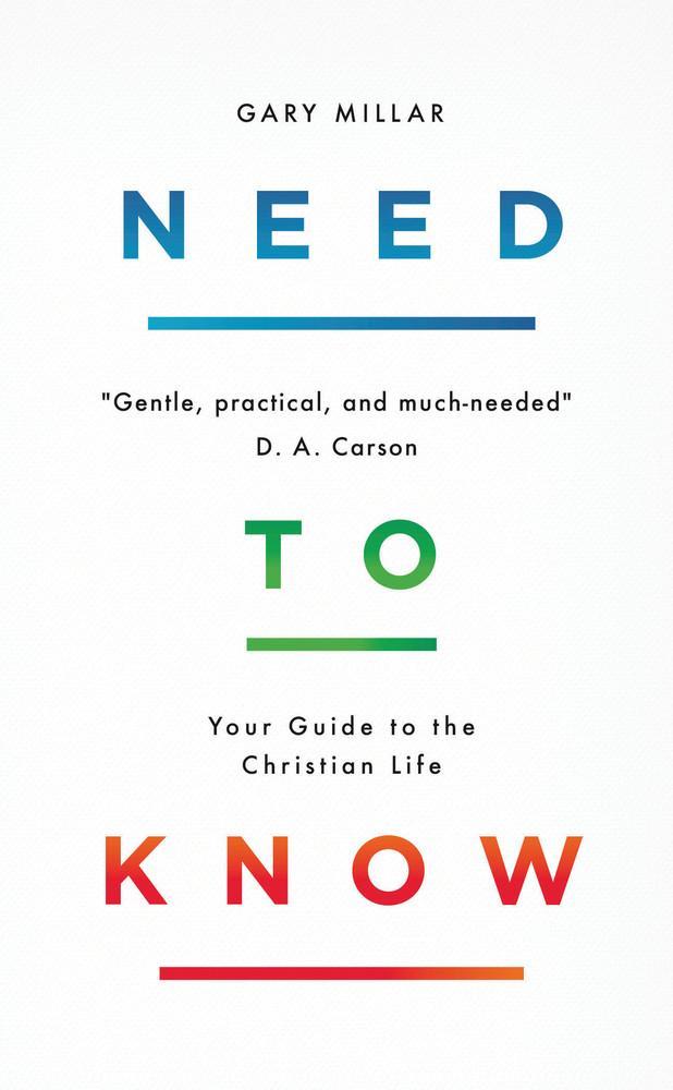 Need to Know: Your Guide to the Christian Life