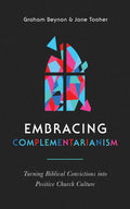 Embracing Complementarianism