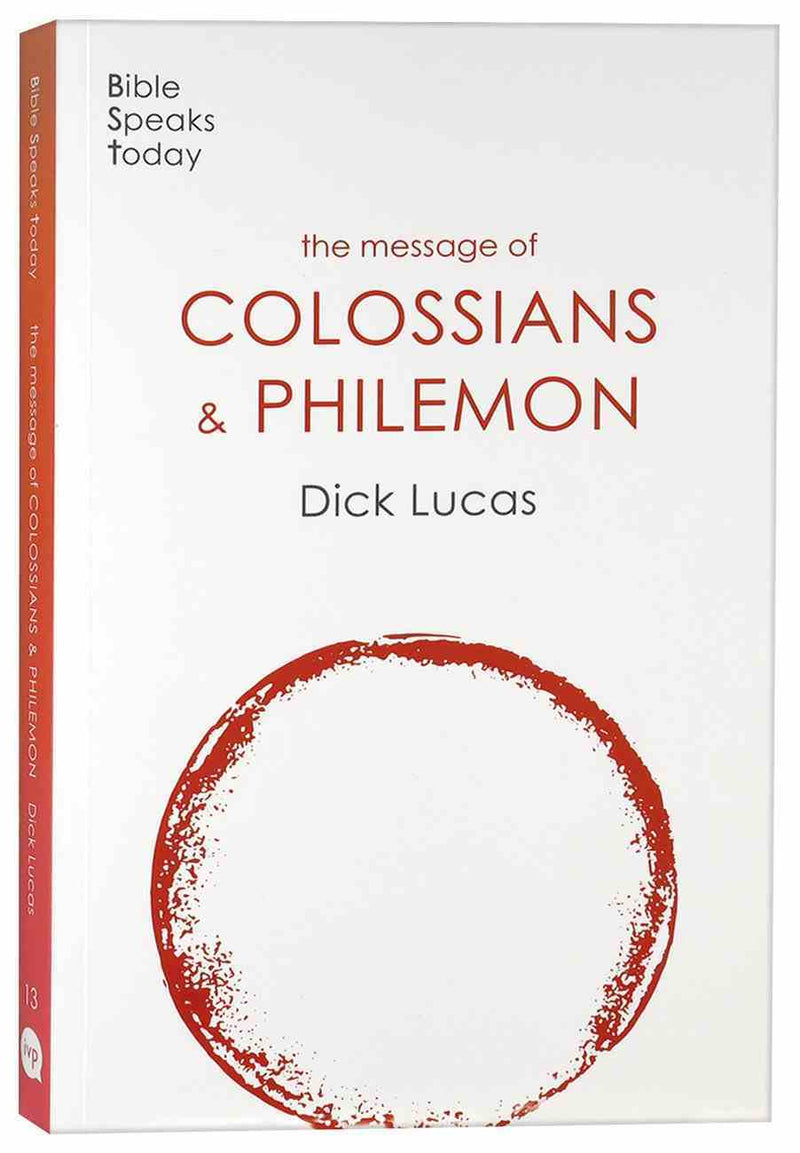 BST: The Message of Colossians and Philemon
