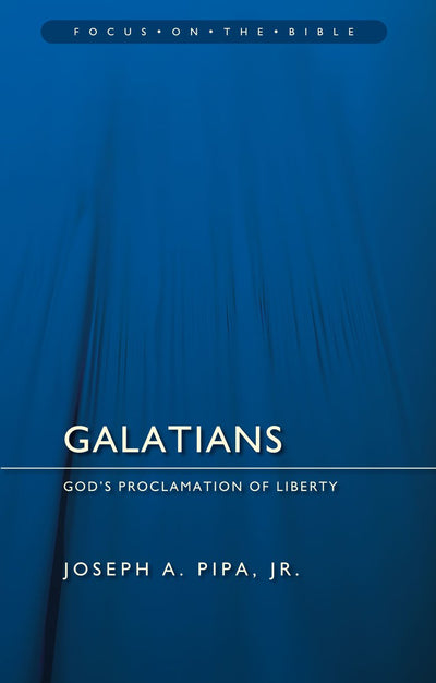 FOTB Galatians: God's Proclamation of Liberty