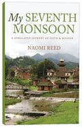 My Seventh Monsoon: A Himalayan Journey of Faith and Mission