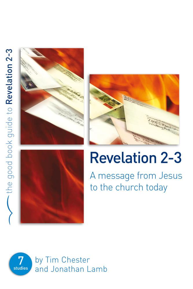 GBG Revelation 2-3: A Message From Jesus to the Church Today