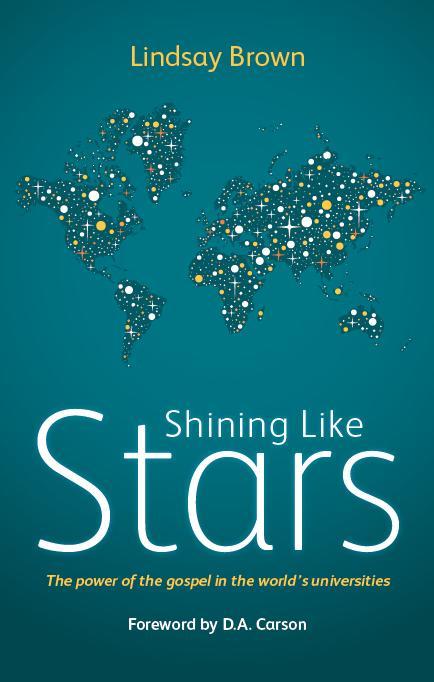Shining Like Stars: The Power of the Gospel in the World&