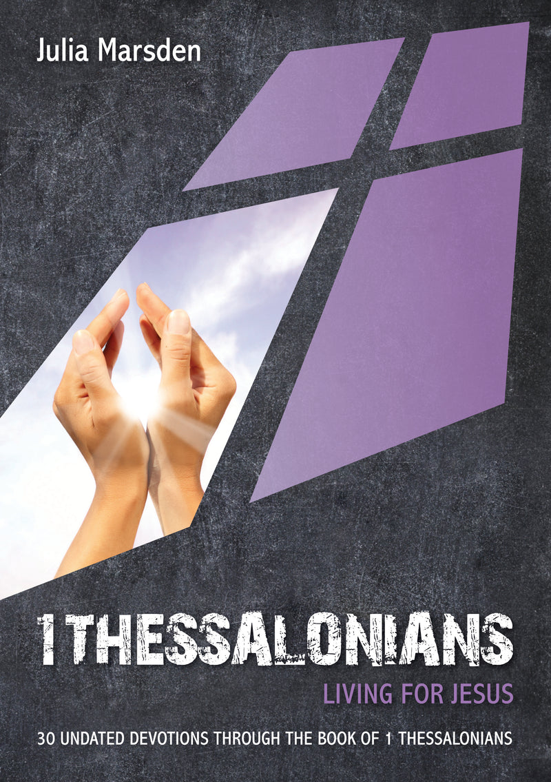 1 Thessalonians: Living for Jesus