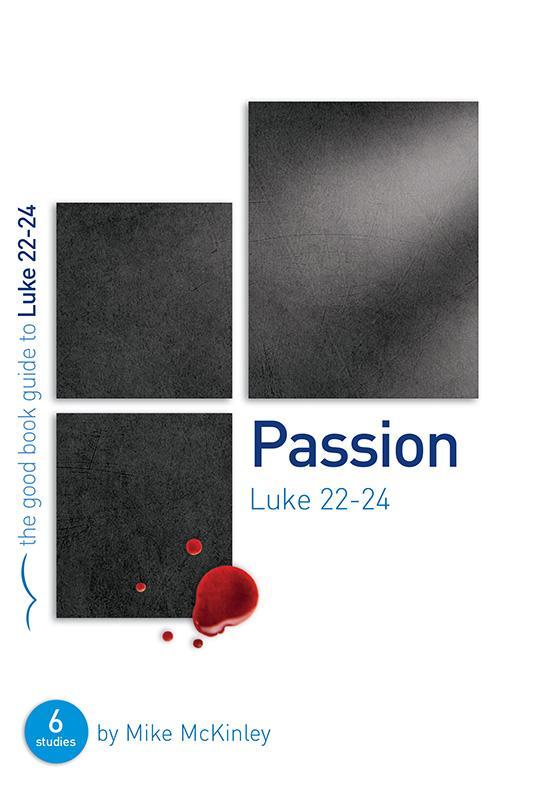 GBG Passion: Luke 22-24