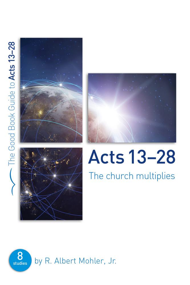 GBG Acts 13-28: the Church Multiplies - Eight Studies for Groups or Individuals