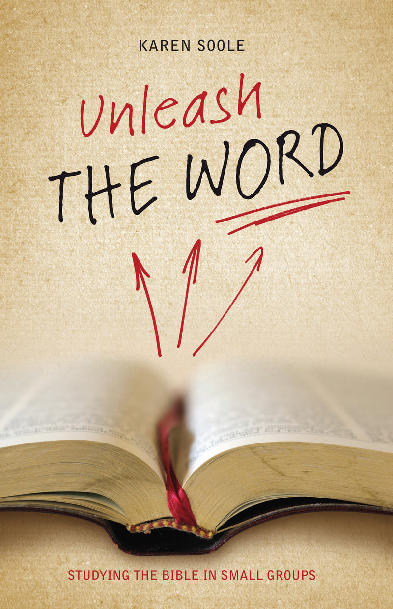 Unleash the Word: Studying the Bible in small groups
