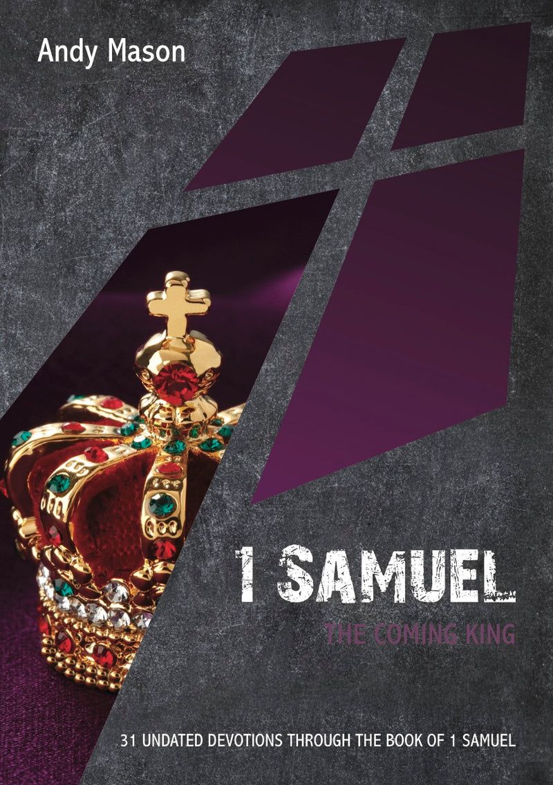 1 Samuel: The Coming King