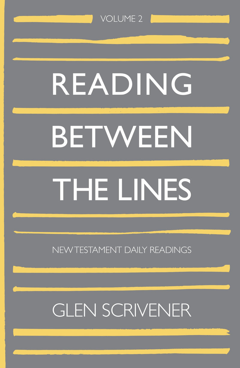 Reading Between The Lines: Volume 2 New Testament Daily Readings