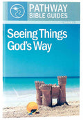 Seeing Things God's Way: Daniel