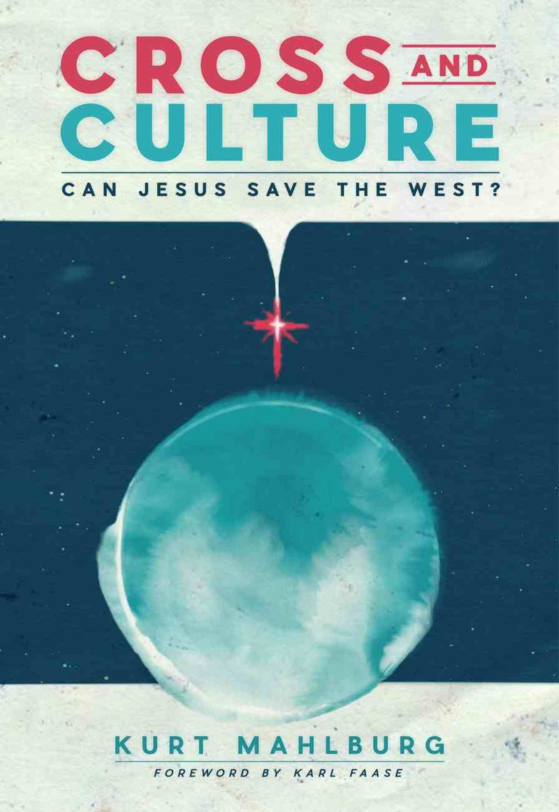 Cross and Culture: Can Jesus Save the West?