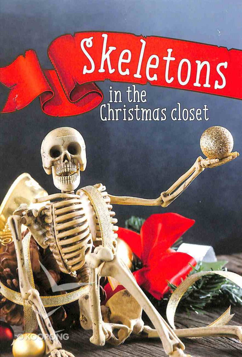 Skeletons in the Christmas Closet