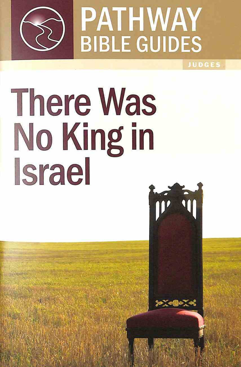 There Was No King in Israel (Judges)