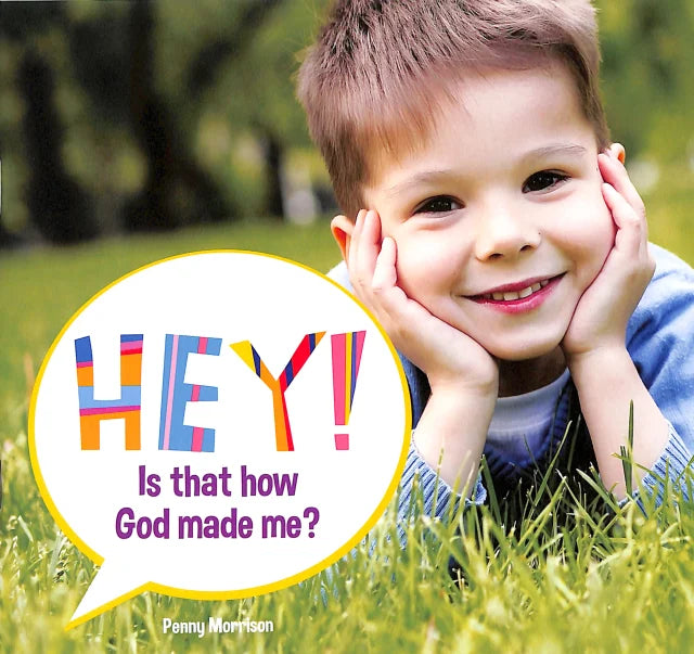 Hey! Is That How God Made Me? (Softcover)