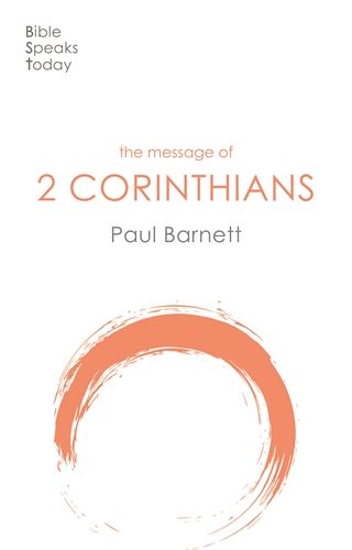 BST: The Message of 2 Corinthians: Power in Weakness: Study Guide