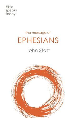 The Message of Ephesians: God&