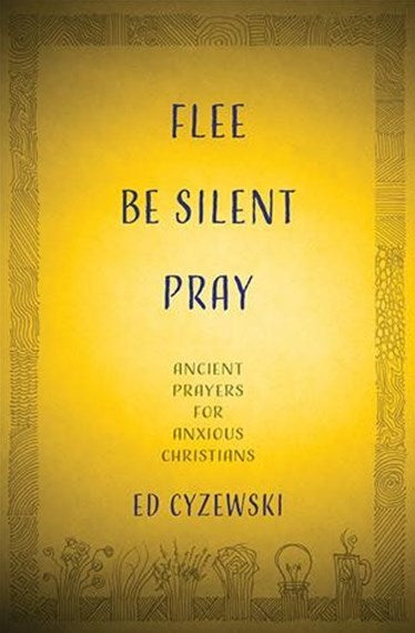 Flee, Be Still, Pray