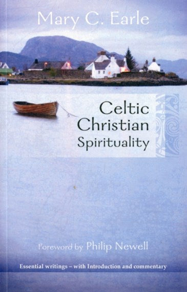 Celtic Christian Spirituality - Essential Writings with Introduction and Commentary