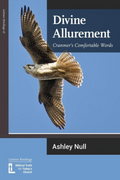 Divine Allurement: Cranmer's Comfortable Words