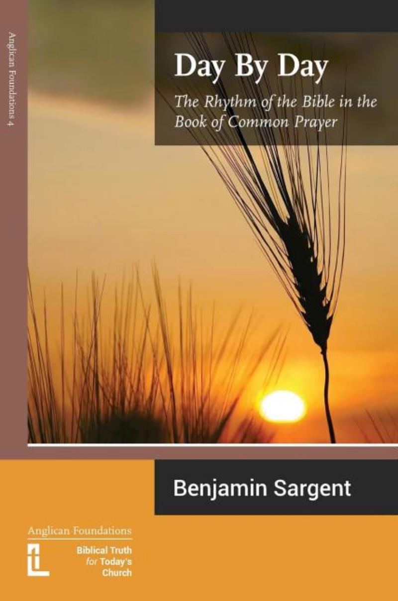 Day by Day: The Rhythm of the Bible in the Book of Common Prayer