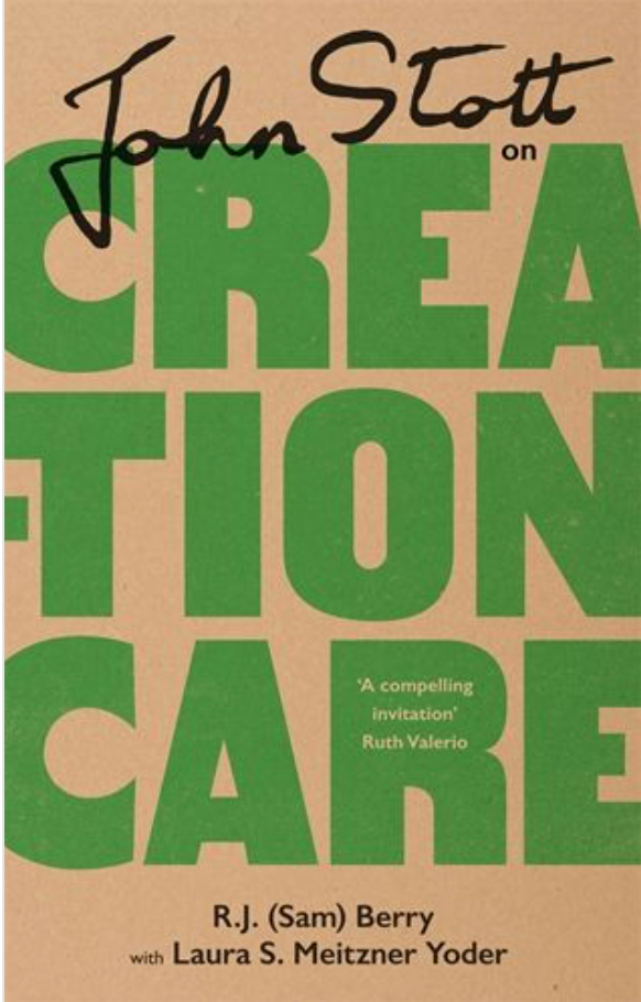John Stott on Creation Care