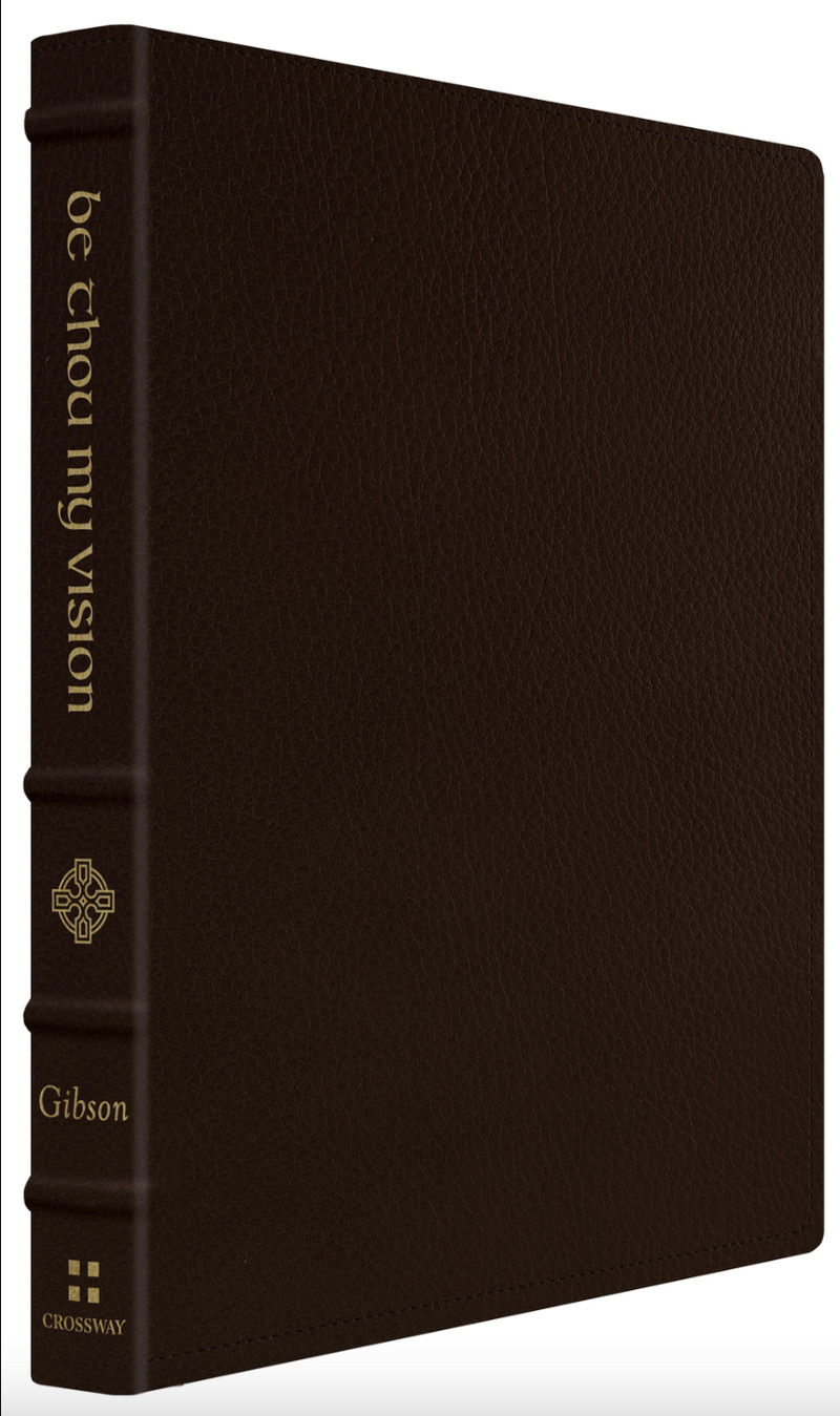Be Thou My Vision: A Liturgy for Daily Worship Gift Edition