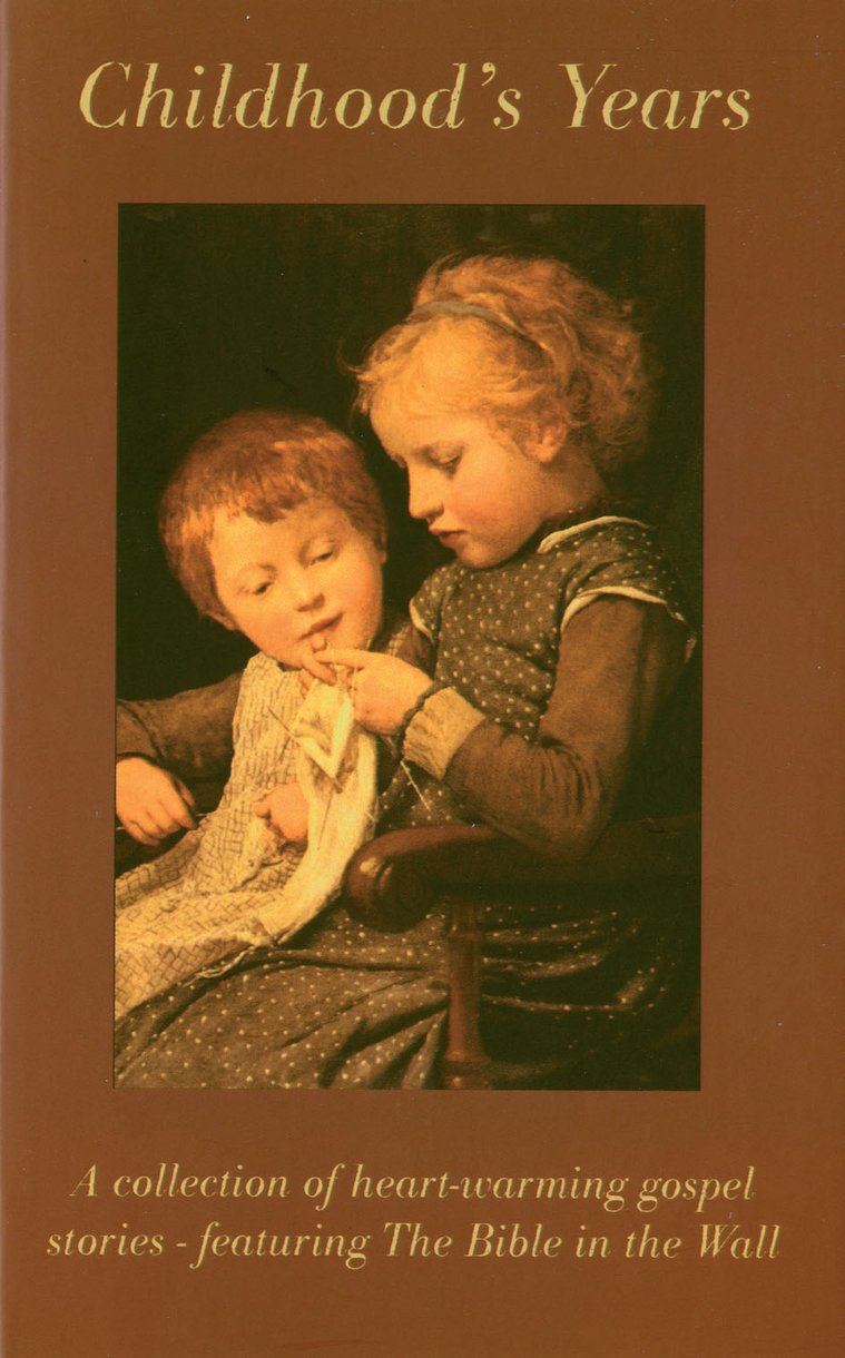 Childhood's Years: A Collection of Gospel Short Stories