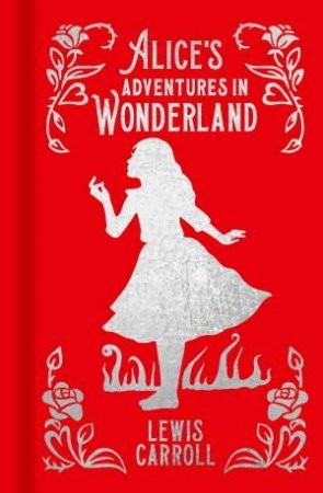 Alice's Adventures in Wonderland (Ornate) - 9781398829800 - Brumby Books - The Little Lost Bookshop