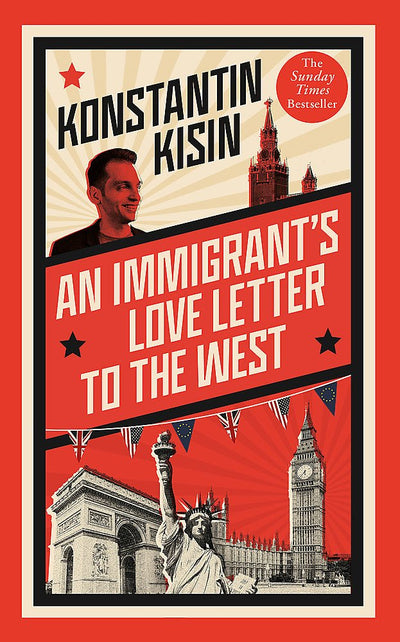 An Immigrant's Love Letter to the West - 9781408716052 - Konstantin Kisin - Hachette - The Little Lost Bookshop