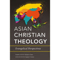Asian Christian Theology - 9781783686438 - Timoteo D. Gener - Langham - The Little Lost Bookshop