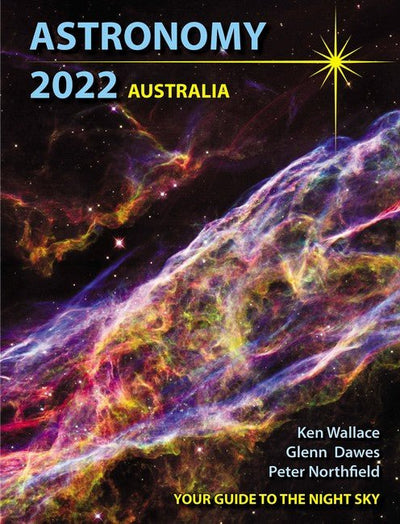 Astronomy 2022 Australia - 9780992440978 - Glenn Dawes, Peter Northfield, and Ken Wallace - QUASAR - The Little Lost Bookshop