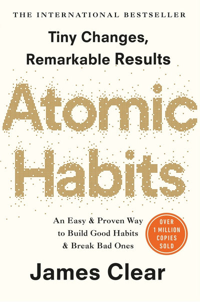 Atomic Habits - 9781847941831 - James Clear - Random House - The Little Lost Bookshop