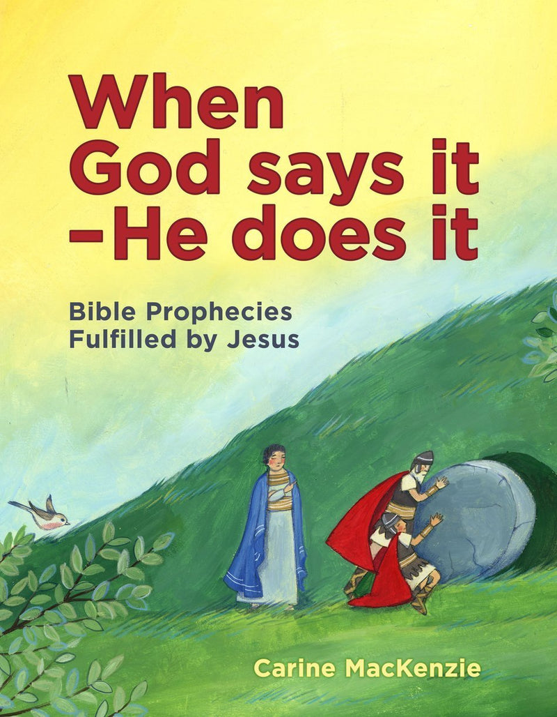 When God Says It - He Does It: Bible Prophecies Fulfilled by Jesus