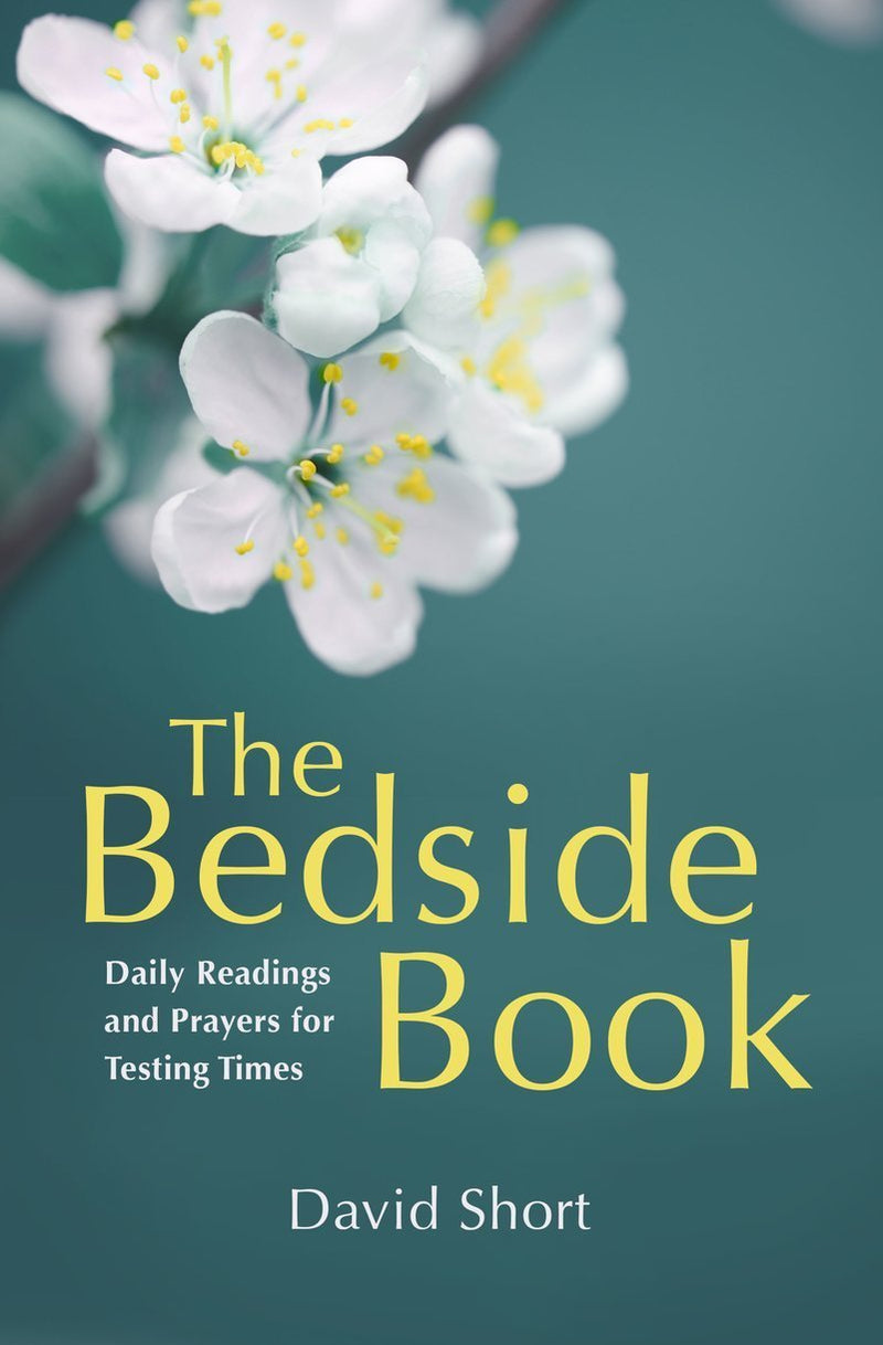 The Bedside Book: Daily Readings and Prayers for Testing Times