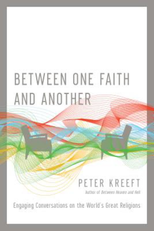 Between One Faith and Another: Engaging Conversations on the World&