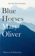 Blue Horses - 9781472153746 - Mary Oliver - Little Brown - The Little Lost Bookshop